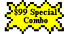 $99 Special Combo